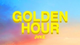 golden hour - JVKE (Lyrics)