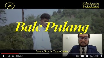BALE PULANG - JUSTY ALDRIN FT TOTON CARIBO (OFFICIAL MV)| (MALAYSIAN REACTION)