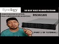 Part 1 | Synology RackStation RS3618xs(Specification, Unboxing, Installation and Configuration)