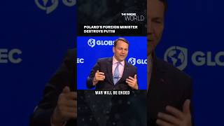 “Putin’s word cannot be trusted…   the War Will Be Ended by Someone Else”- Sikorski