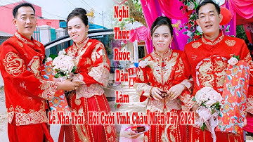 Nghi Thức Rước Dâu  Làm Lễ Nhà Trai   Hỏi Cưới Vĩnh Châu Miền Tây  2024