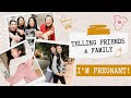 TELLING OUR FRIENDS AND FAMILY WE'RE PREGNANT!!