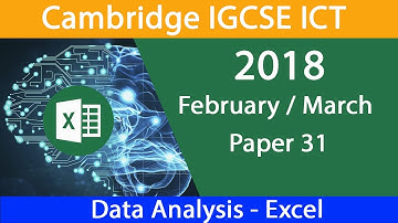 IGCSE ICT February March 2018 Paper 31 Data Manipulation -Excel
