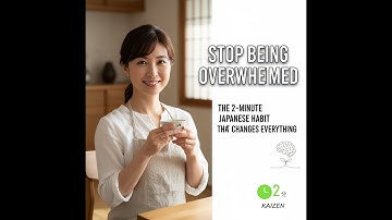 Stop Being Overwhelmed: The 2-Minute Japanese Habit That Changes Everything