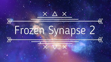 Frozen Synapse 2
