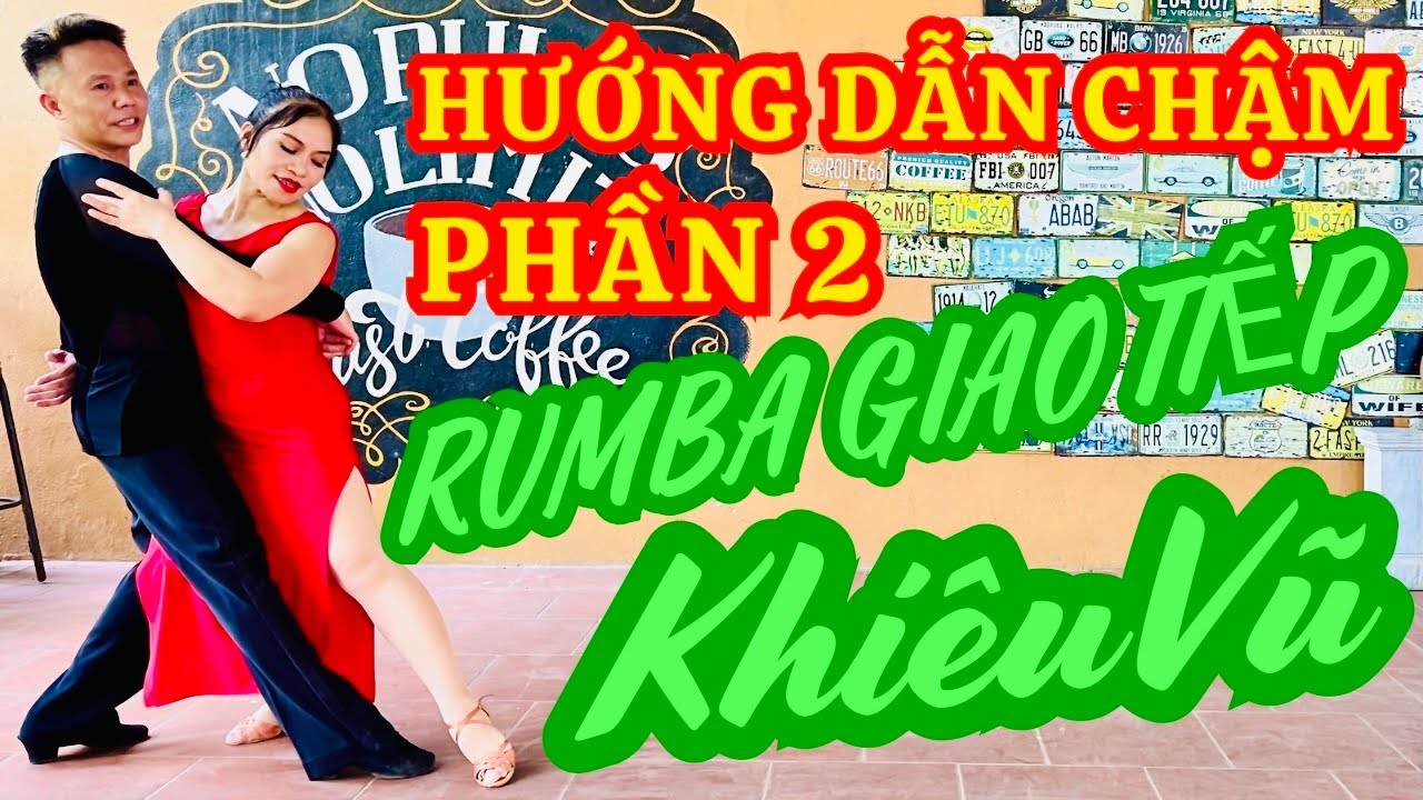 Hướng dẫn chậm khiêu vũ Rumba đôi Giao tiếp phần 2, Dễ nhớ dễ tập đẹp, bài Cánh Thiệp Đầu Xuân