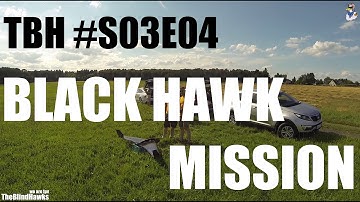 TBH S03E04 Black Hawk Mission | Skywalker X8 FPV / UAV Chase | Beautiful HD FPV