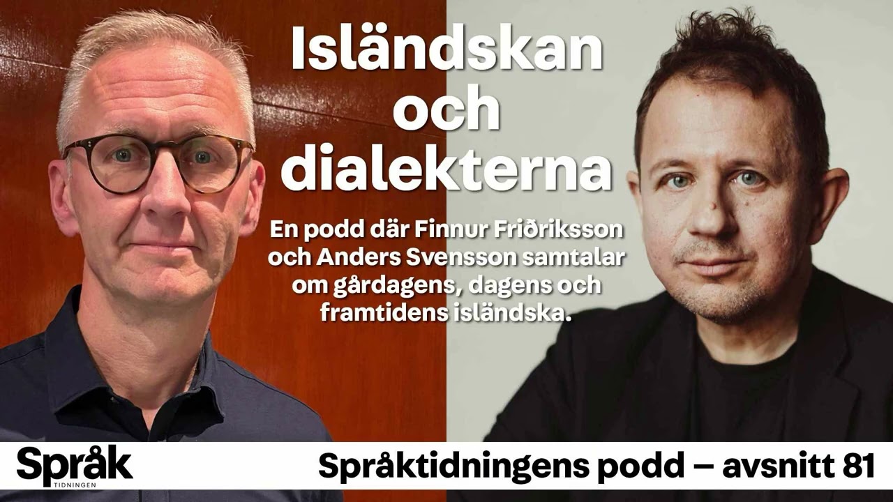 Isländskan och dialekternas framtid – Språktidningens podd: avsnitt 85