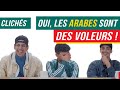 LES ARABES SONT DES VOLEURS !? - CLICHÉS