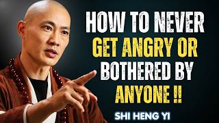 How To Never Get Angry or Bothered By Anyone!  || Shi Heng Yi || Best Motivational Speech ||
