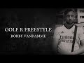 BOBBY VANDAMME - GOLF R FREESTYLE [Lyrics]