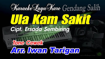 Karaoke Lagu Karo Ula Kam Sakit Tone Cewek