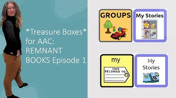 Treasure Boxes for AAC!- (Remnant Books Part 1)