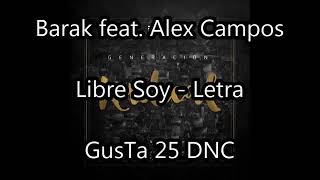 Libre Soy Barak feat. Alex Campos (letra)