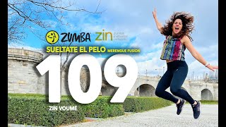ZIN 109  Sueltate El Pelo, Zumba Fitness choreo. Patrycja Porczyńska instructor