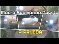 Macro Submarino Puesto a Prueba !!