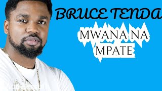 Video thumbnail of "Bruce Tenda dans Mwana na mpate - New Single by @MAAJABUGOSPEL"