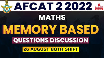 AFCAT Exam Analysis 2022 | Maths | 26 August Both Shift | Memory Based Questions