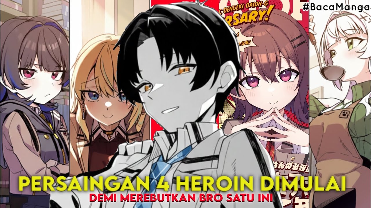 Waifu War🔥Lomba Para Heroin Dimulai🥶 - Alur Cerita Manga Chanto Suki Te Ieru Ko Musou Ch 1