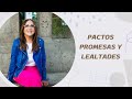 Pactos promesas y lealtades