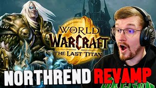 Blizzard Just Gave NEW Details on the Northrend REVAMP!