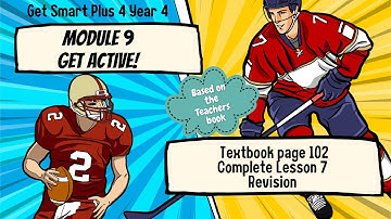GET SMART PLUS 4 YEAR 4 | TEXTBOOK PAGE 102 | MODULE 9 GET ACTIVE! | REVISION