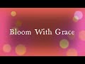 Bloom With Grace - Flowers and Sunrise