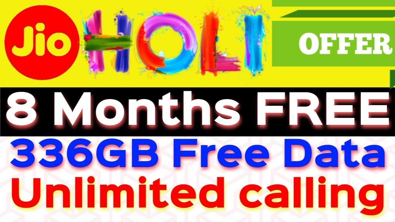 Reliance Jio HOLI Offer 2018 | Get 336 GB Data For 8 Months With Unlimited Calling With JioFi