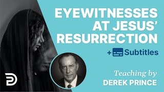 Eyewitnesses At The Resurrection Of Jesus |