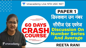 60 Days Paper I Crash Course | Unacademy Live NTA UGC NET | Discussion on Number series and Average