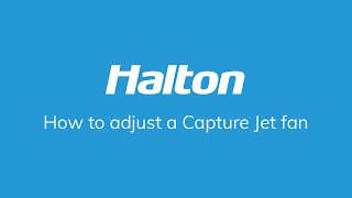 Halton Capture Jet Exhaust Hoods - How To Adjust A Capture Jet Fan