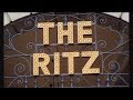 The Ritz: Checking Into History