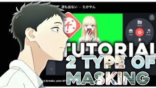 2 Type Of Masking - Kinemaster Tutorial