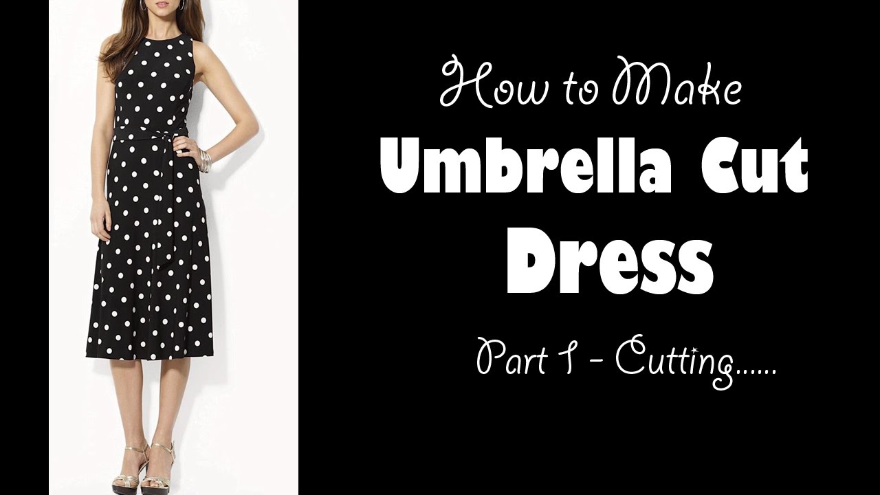 How to Make Umbrella Cut Dress | Umbrella Cut Dress Cutting