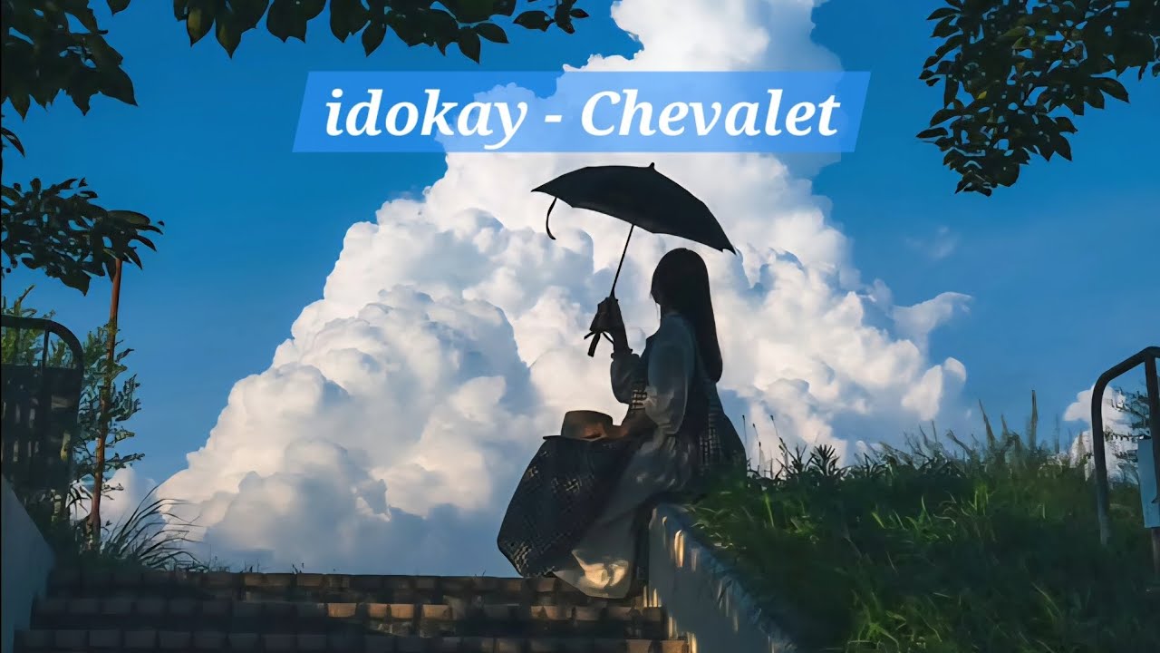 [1시간 | 1hour] idokay - Chevalet (1시간 반복재생)