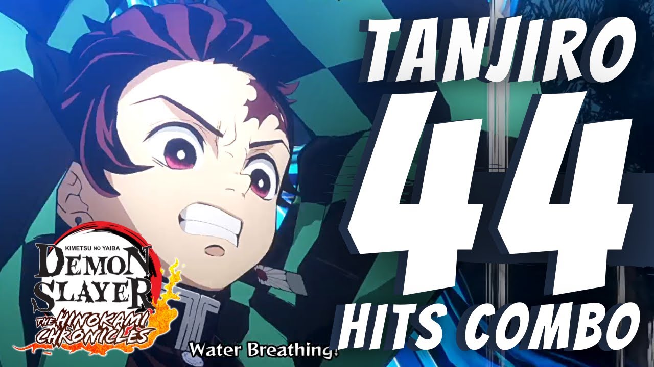 EASY TUTORIAL 44 HITS COMBO (TANJIRO) DEMON SLAYER HINOKAMI CHRONICLES