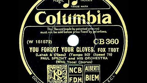 1931 Paul Specht - You Forgot Your Gloves (Johnny Morris, vocal)