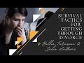 Survival Tactics for getting through divorce