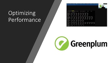 Optimizing Performance of Greenplum Database