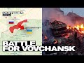 Battle for vovchansk russia has launched a new offensive on the kharkiv region