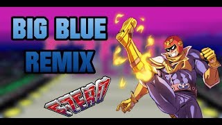 BIG BLUE REMIX (F-Zero) | Richard41