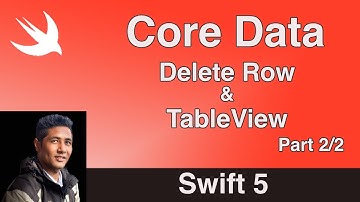 How to use Core Data | Delete Row & TableView | Swift 5