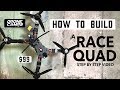 HOW TO BUILD A RACE QUAD - 5S for $99! - S225 Beginner Build Video