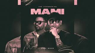 Wisin Ft. Zion - Mami (LOS LEGENDARIOS THE ÁLBUM)(preview_2021)