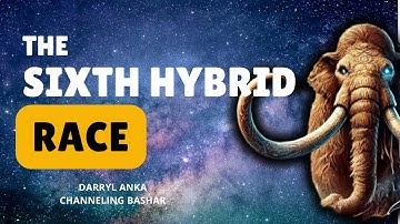 The Sixth Hybrid Race and Earth