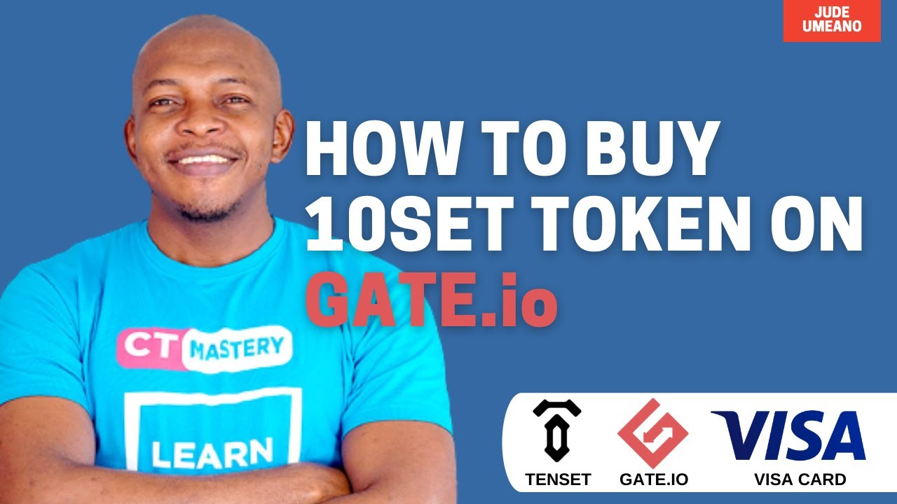 How to Buy Tenset Token on Gate.io, VISA Integration & More News Updates |  Jude Umeano