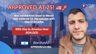 🇮🇱 From Israel to the U.S.: Ron’s E2 Visa Success at Just 25! 🚀 Guide