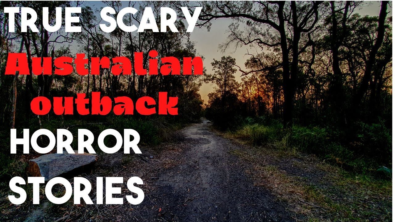 2 True scary horror stories AUSTRALIAN outback 🇦🇺 YouTube
