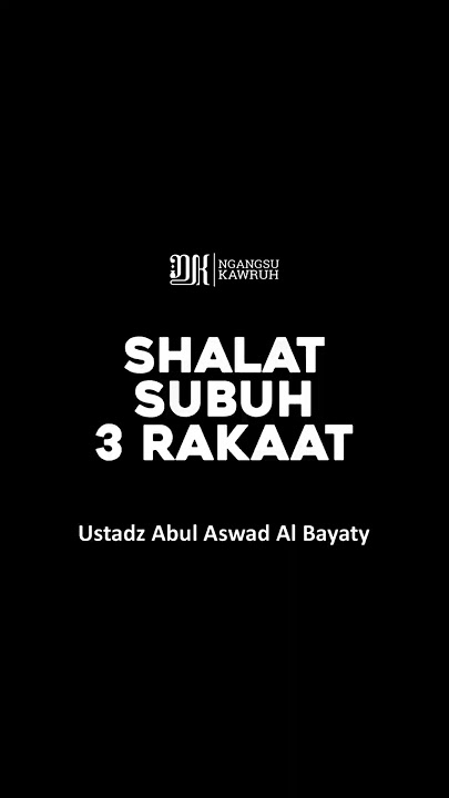 Fajr Prayer 3 Rakaats | Ustadz Abul Aswad Al Bayaty
