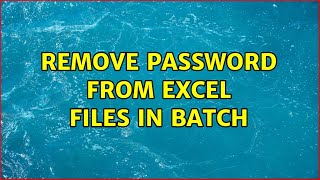 Remove password from Excel files in batch